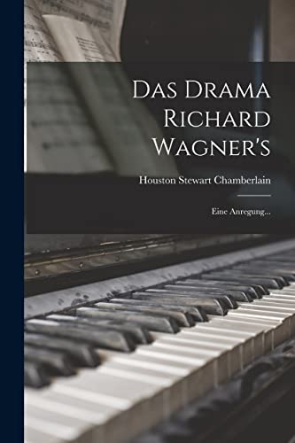 Das Drama Richard Wagner's