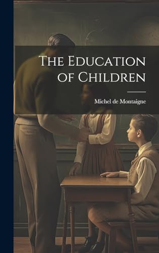 The Education of Children
