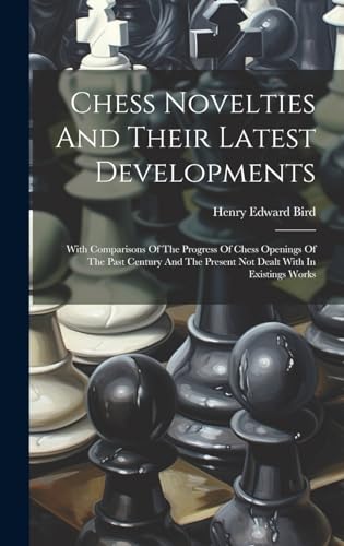 Chess Novelties And Their Latest Developments
