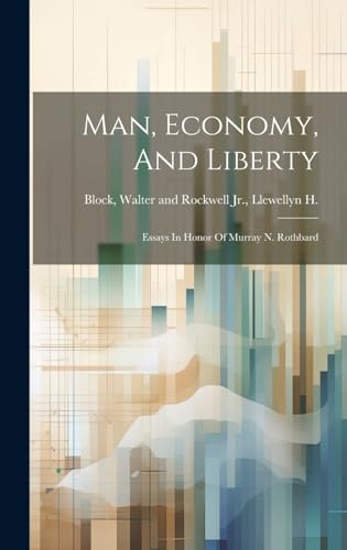 Man, Economy, And Liberty