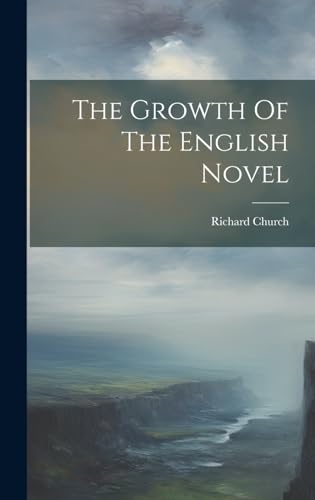 The Growth Of The English Novel