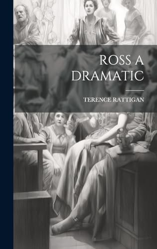 ROSS A DRAMATIC
