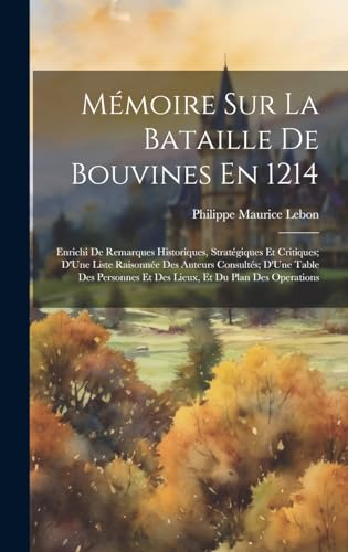 Mémoire Sur La Bataille De Bouvines En 1214