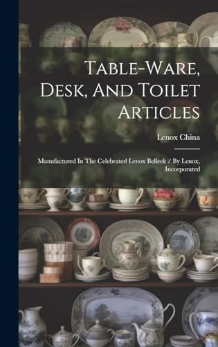 Table-ware, Desk, And Toilet Articles