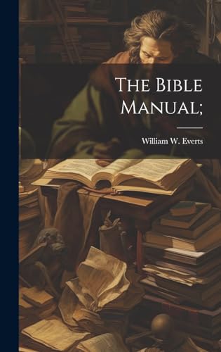 The Bible Manual;