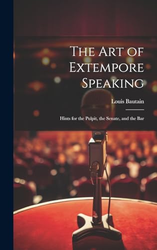 The Art of Extempore Speaking