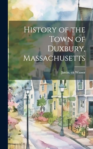 History of the Town of Duxbury, Massachusetts