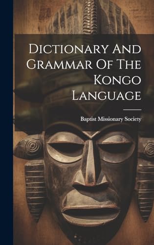 Dictionary And Grammar Of The Kongo Language