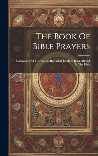 The Book Of Bible Prayers