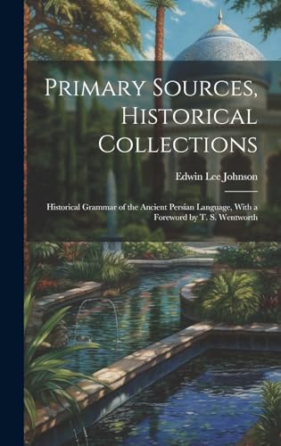 Primary Sources, Historical Collections