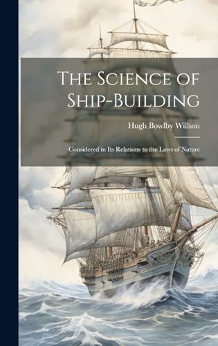 The Science of Ship-Building