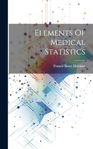 Elements Of Medical Statistics