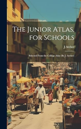 The Junior Atlas, for Schools