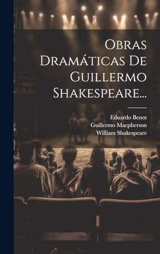 Obras Dramáticas De Guillermo Shakespeare...