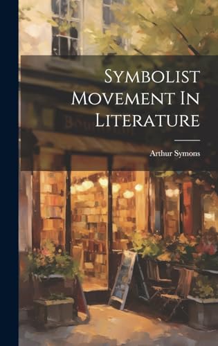 Symbolist Movement In Literature