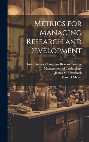 Metrics for Managing Research and Development