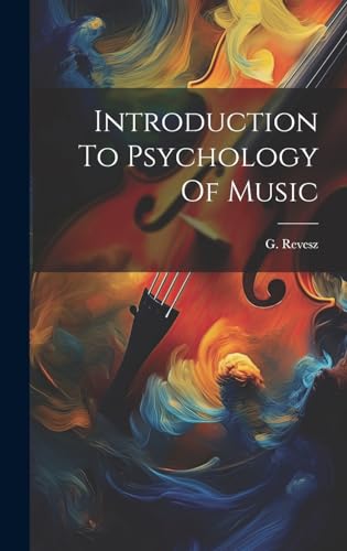Introduction To Psychology Of Music