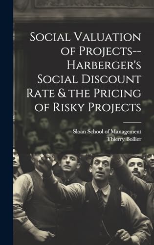 Social Valuation of Projects--Harberger's Social Discount Rate & the Pricing of Risky Projects