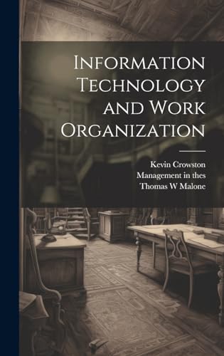 Information Technology and Work Organization