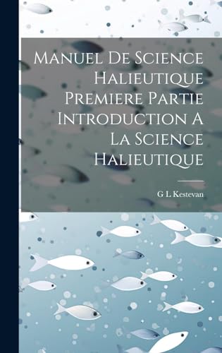 Manuel De Science Halieutique Premiere Partie Introduction A La Science Halieutique