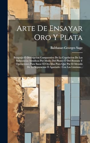 Arte De Ensayar Oro Y Plata