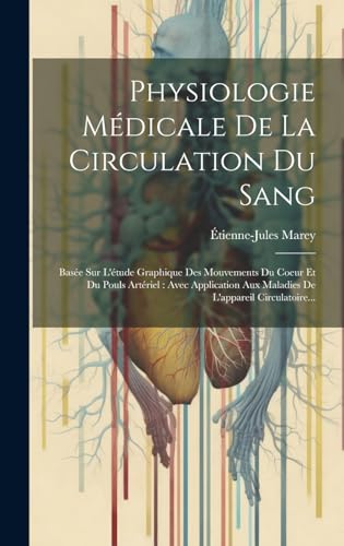 Physiologie Médicale De La Circulation Du Sang