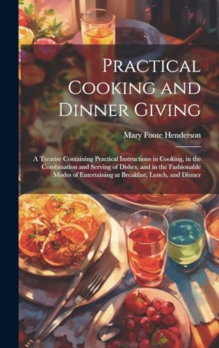 Practical Cooking and Dinner Giving