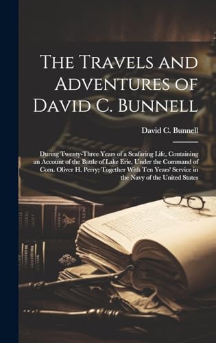 The Travels and Adventures of David C. Bunnell