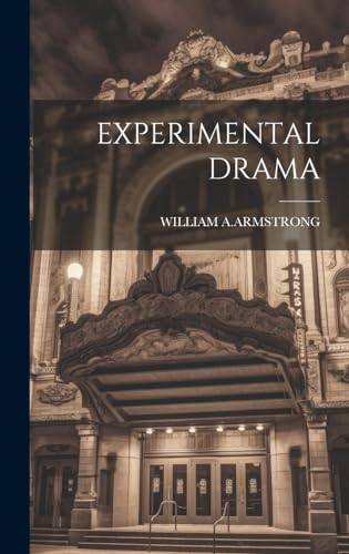 EXPERIMENTAL DRAMA