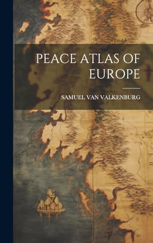 PEACE ATLAS OF EUROPE