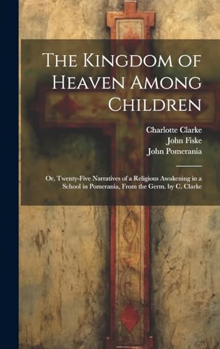 The Kingdom of Heaven Among Children