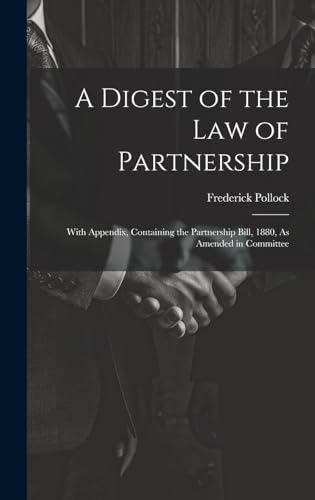 A Digest of the Law of Partnership