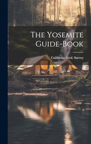 The Yosemite Guide-Book