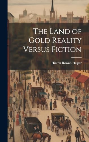 The Land of Gold Reality Versus Fiction