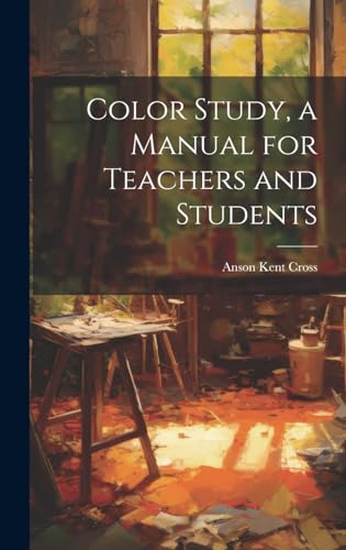 Color Study, a Manual for Teachers and Students