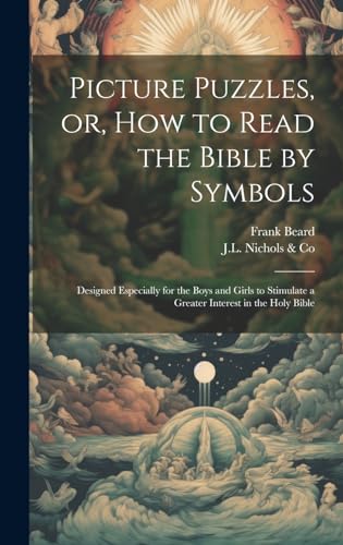 Picture Puzzles, or, How to Read the Bible by Symbols