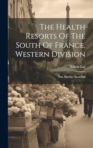 The Health Resorts Of The South Of France, Western Division