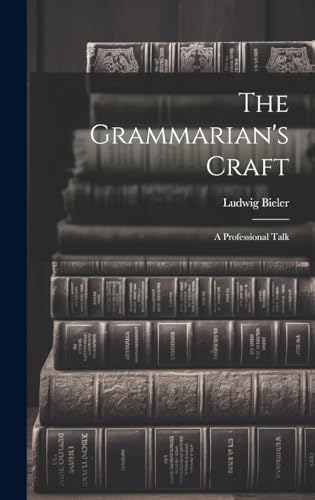 The Grammarian's Craft