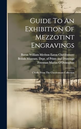 Guide To An Exhibition Of Mezzotint Engravings