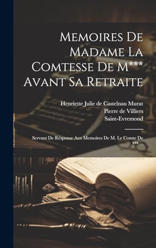 Memoires De Madame La Comtesse De M*** Avant Sa Retraite