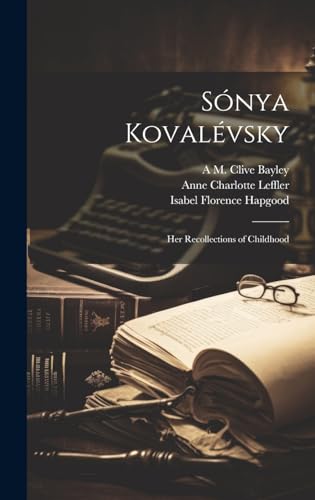 Sónya Kovalévsky; her Recollections of Childhood