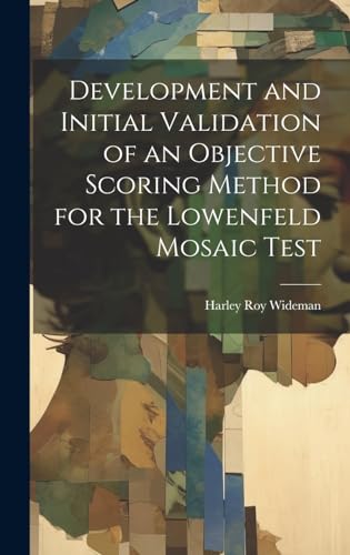 Development and Initial Validation of an Objective Scoring Method for the Lowenfeld Mosaic Test