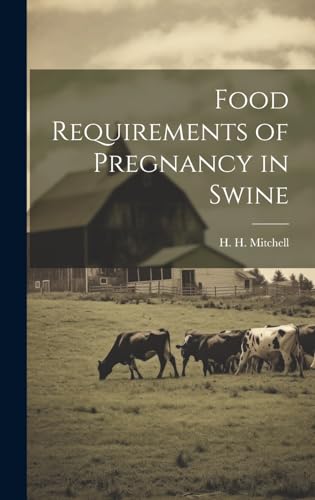 Food Requirements of Pregnancy in Swine
