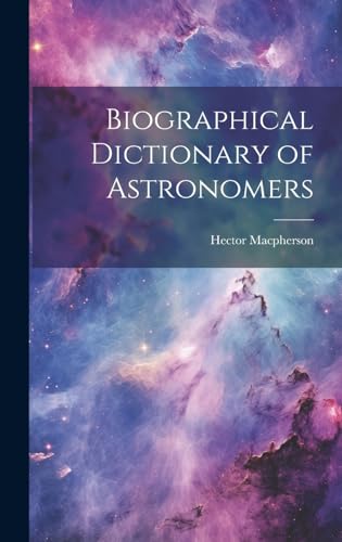Biographical Dictionary of Astronomers