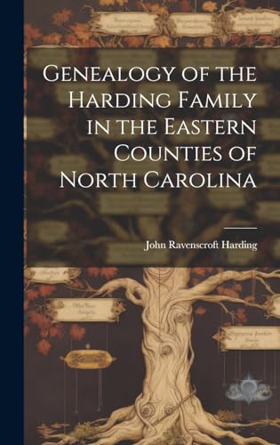Genealogy of the Harding Family in the Eastern Counties of North Carolina