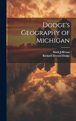 Dodge's Geography of Michigan