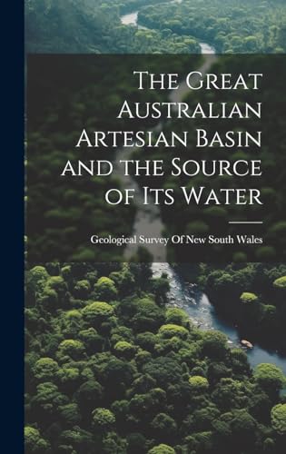 The Great Australian Artesian Basin and the Source of its Water