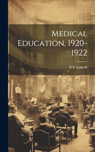 Medical Education, 1920-1922