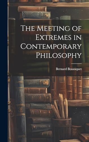 The Meeting of Extremes in Contemporary Philosophy