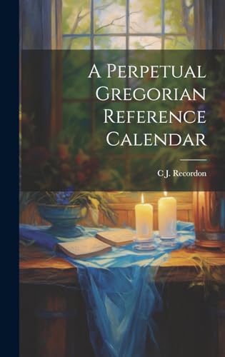 A Perpetual Gregorian Reference Calendar